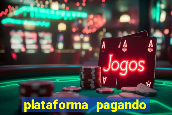 plataforma pagando fortune tiger